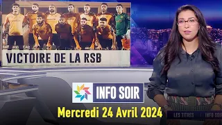Info soir : Mercredi 24 Avril 2024
