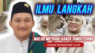 Ceramah Bugis | Ustadz Muhammad Yusuf | Ilmu Langkah