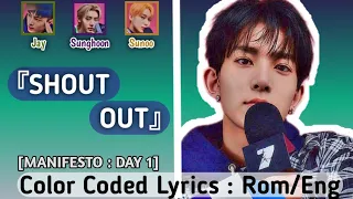 ENHYPEN (엔하이픈) - "SHOUT OUT" Color Coded Lyrics : Rom/Eng