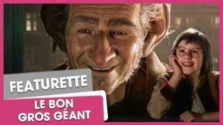 Le Bon Gros Géant : featurette Sophie | CitizenKid.com