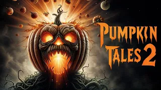 PUMPKIN TALES 2 - Halloween Anthology Horror | HD