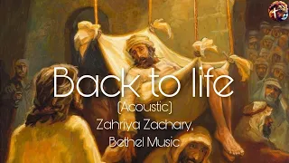 Back to life (Acoustic) - Zahriya Zachary, Bethel Music (Lyric Video by A PURPLE GOLDEN FAITH)