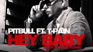 Pitbull ft. T-Pain -- Hey Baby (Drop It To The Floor) HQ
