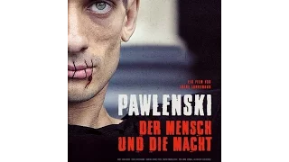 PAVLENSKY - Der Mensch und die Macht (Official Trailer)