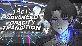 Advanced Opacity Transition -  After Effects Tutorial AMV