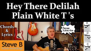 Hey There Delilah   Plain White T's  (Lower Key) 🎸 Guitar -🎵 Chords & Lyrics 🇬🇧 Cover- by Steve.B