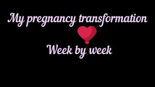 My pregnancy transformation 🤰 Week by week / Моя беременность по неделям ❤