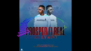 Prosper Fi Real - Mixtape | Selektah Charly🪖luka