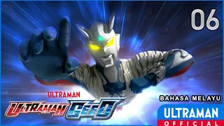 ULTRAMAN GEED Episode 06 "So That I Can Be Me" | Bahasa Melayu