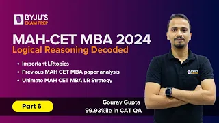 MAH CET MBA 2024 | Logical Reasoning Decoded | Part 6 | MAHCET MBA | #mbaexam # BYJUS