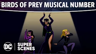 Batman: The Brave and the Bold - Birds of Prey Musical | Super Scenes | DC