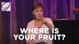 Where Is Your Fruit? | Joyce Meyer