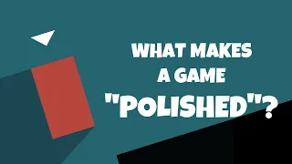 What Makes A Game "Polished"? (Wowie Game Jam)