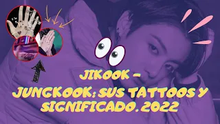 JIKOOK - LOS TATTOOS DE JUNGKOOK Y SU SIGNIFICADO [ ACTUALIZADO 2022 ]