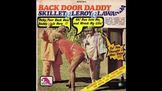 Skillet, Leroy and Lawanda - Back Door Daddy (1972)