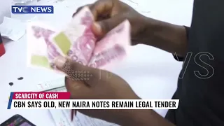 CBN Says Old, New Naira Notes Remain Legal Tender