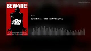 Episode #177 - The Beast Within(1982)