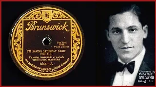 Morgan-Clark Music Masters, Frank Sylvano, v.- "I'm Saving Saturday Night For You"  (1927)