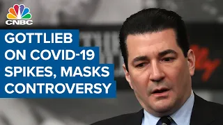 Former FDA chief on U.S. Covid spike, mask controversy, asymptomatic spread and more