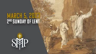 Sunday Mass, 2nd Sunday of Lent | March 5, 2023 (9:30am PT)