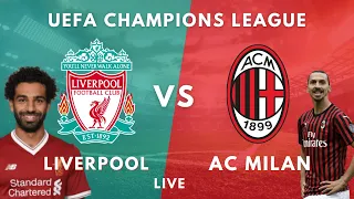 LIVERPOOL vs  AC MILAN UEFA champions league 2021 live