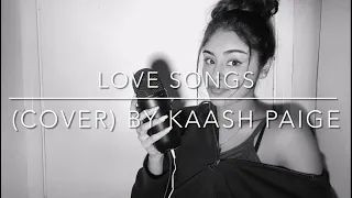 Kaash Paige - Love Songs (cover)