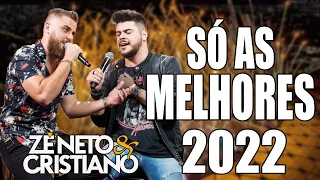 Zé Neto e Cristiano - As Mais Tocadas do Zé Neto e Cristiano 2022 - Top Sertanejo 2022