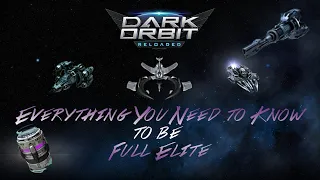 DarkOrbit FE Guide | Everything You Need to Know to be Full Elite (Series Overview)