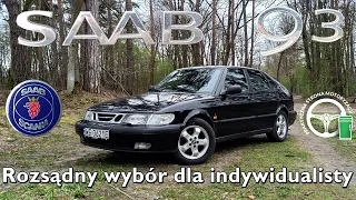 Saab 9-3 Rozsądny wybór dla indywidualisty