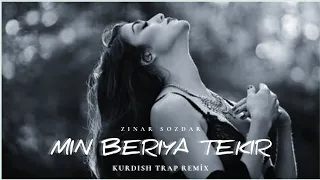 Mın Bêriya Te Kır [ Kurdish Trap Remix ] Zınar Sozdar Prod. Gazap Beats