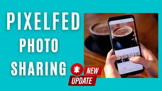Pixelfed decentralised and federated social network for photos and videos (UPDATED video)