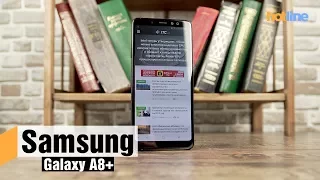 Samsung Galaxy A8+ (2018) — обзор смартфона