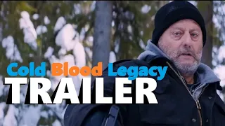Cold Blood Legacy - La Mémoire du sang (Cold Blood) - action - 2019 - trailer - Full HD - Jean Reno