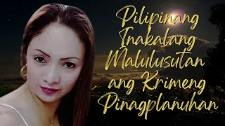 Pilipinang Nagawang Lokohin Ang Totoong Nagmahal sa Kanya | Tagalog True Crime Stories NEW EPISODES