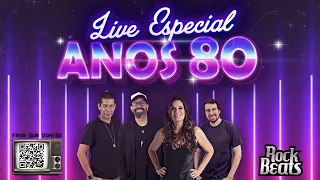 Rock Beats LIVE Especial Anos 80 | #FiqueemCasa e Cante #Comigo | Pop Rock Nacional Internacional