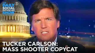 Tucker Carlson: White Supremacist Mass Shooter Copycat | The Daily Show