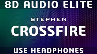 Stephen - Crossfire |8D Audio Elite|