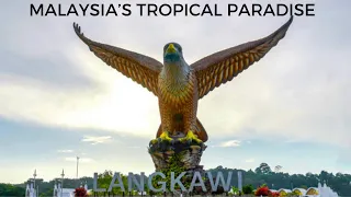 Langkawi: Malaysia's Tropical Paradise