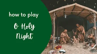 How to Play "O Holy Night" | EASY Piano Tutorial for BEGINNERS