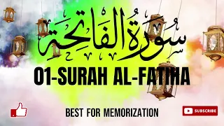 Beautiful Recitation - 01 Surah Al Fatiha - First Opening Surah of Quran Verses