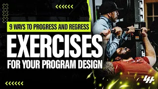 9  Ways To Progress and Regress Exercises For Your Program Design