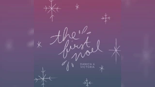 "The First Noel" (Cover by Danica and Victoria)