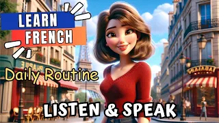 Describe your Daily Routine in French Level A1 A2 | French Listening Speaking Practice