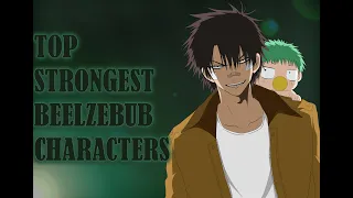 Top Strongest Beelzebub Characters