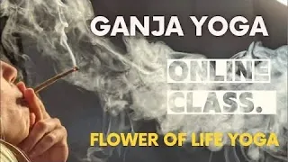 Ganja Yoga on-line / short class.