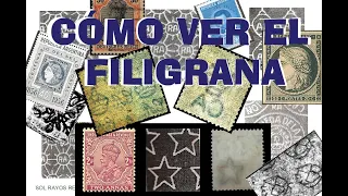 ¿Cómo podemos ver el Filigrana de nuestros sellos postales?
