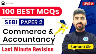 SEBI Grade A Super Marathon| Best 100 Questions | Commerce and Accountancy | Last Minute Preparation