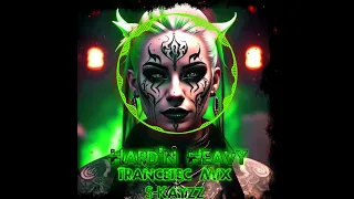 Hard'n Heavy TranceTec Mix by S-KAYZZ
