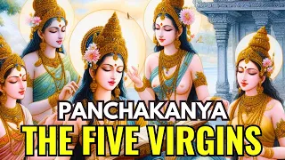 Panchakanya - The Five Virgins From Ramayan And Mahabharat