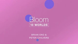 Bloom: 10 Worlds by Brian Eno & Peter Chilvers - 01 Origin